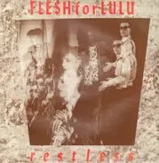 Flesh For Lulu - Restless