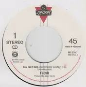 7inch Vinyl Single - Flesh - You Can't Help (Sentimental Sunday)
