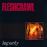 Fleshcrawl - Impurity