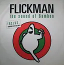 12inch Vinyl Single - Flickman - The Sound Of Bamboo