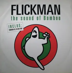 Flickman - The Sound Of Bamboo