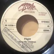7inch Vinyl Single - Flight - Save Me Children