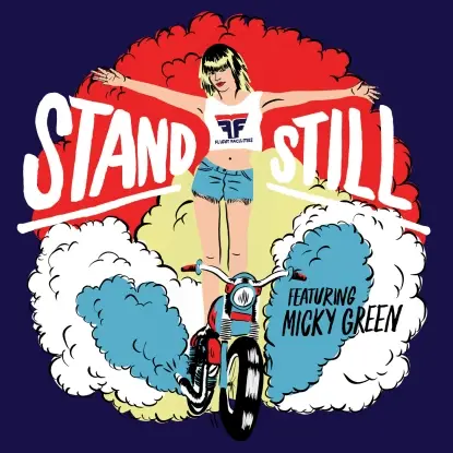 Flight Facilities - Stand Still Feat Micky Green