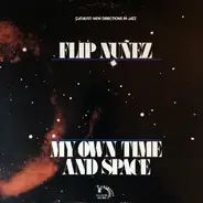 Flip Nunez - My Own Time And Space