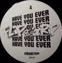 12inch Vinyl Single - Flip Da Scrip - Have You Ever / Just Feel It