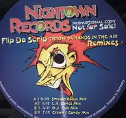 Flip Da Scrip - Throw Ya Hands In The Air (Remixes)