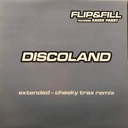 Flip & Fill Featuring Karen Parry - DISCOLAND