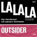 7inch Vinyl Single - Flip Henderson Mit Seinem Orchester - La La La