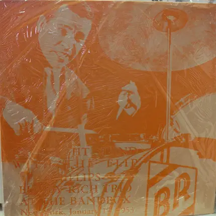 Flip Phillips , The Buddy Rich Trio - One Night Stand With The Flip Phillips-Buddy Rich Trio At The Bandbox New York, January 19, 1953