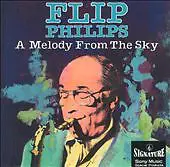 Flip Phillips - A Melody From The Sky