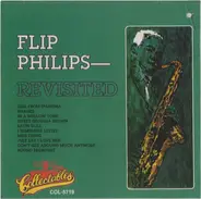 Flip Phillips - Flip Philips - Revisited