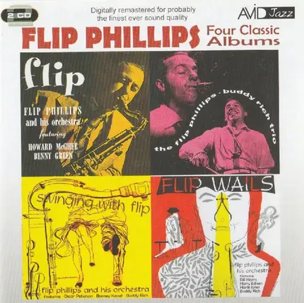 Flip Phillips - Four Classic Albums: Flip / The Flip Phillips-Buddy Rich Trio / Flip Wails / Swinging With Flip