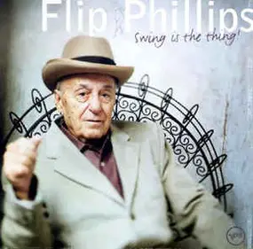 Flip Phillips - Swing Is The Thing