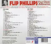 Double CD - Flip Phillips - Four Classic Albums: Flip / The Flip Phillips-Buddy Rich Trio / Flip Wails / Swinging With Flip