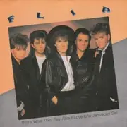 7inch Vinyl Single - Flip - That's What They Say About Love / Jamaican Girl