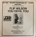 7inch Vinyl Single - Flip Wilson - Excerpts From You Devil You