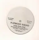 12inch Vinyl Single - Flipmode Squad - Cha Cha Cha