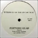 12inch Vinyl Single - Flipmode Squad - Everybody On The Line Outside / Run For Cover