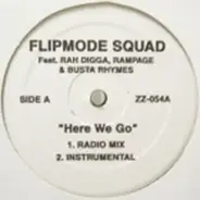 Flipmode Squad Feat. Rah Digga , Rampage & Busta Rhymes - Here We Go