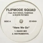 Flipmode Squad Feat. Rah Digga , Rampage & Busta Rhymes - Here We Go