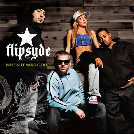 Flipsyde - When It Was Good
