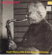 Flip Phillips & his Swedish Friends - Symphony
