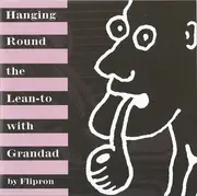 CD Single - Flipron - Hanging Round The Lean-to With Grandad
