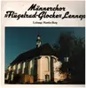 LP - Flügelrad-Glocke - Männerchor >>Flügelrad-Glocke<< Lennep singt westliche und geistliche Chorsätze