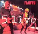 CD - Fluffy - 5 Live - Digipak, EP