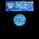 12inch Vinyl Single - Fluffy Toy I.Q. - Let The Fun Begin - Sticker Sleeve