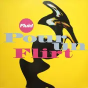 The Fluid - Pour Un Flirt