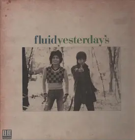 The Fluid - Yesterday's