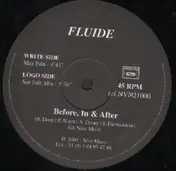 Fluide - Before, In & After