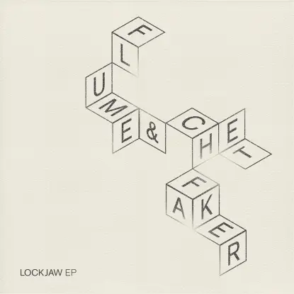 Flume & Chet Faker - Lockjaw