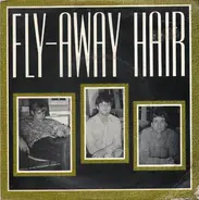 Fly-Away Hair - For Something More