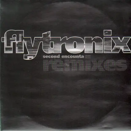 Flytronix - Second Encounta (Remixes)