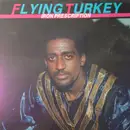 LP - Flyin Turkey - Iron Prescription