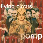 Flying Circus - Pomp
