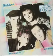 12inch Vinyl Single - Flying Foxes - So Close / We'll Be Free