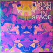 Flying Moon In Space - Flying Moon In Space