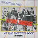 10'' - Flying Saucers - Live At The Picketts Lock