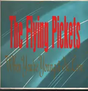 Flying Pickets - When Youre Young and in Love