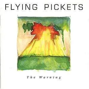 The Flying Pickets - The Warning