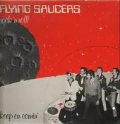 The Flying Saucers - Keep On Comin'