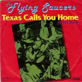 The Flying Saucers - Texas Calls You Home