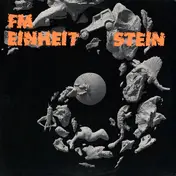 F.M. Einheit - Stein