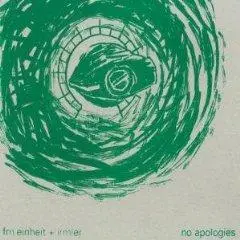 Fm Einheit / Irmler - No Apologies