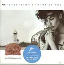 7inch Vinyl Single - FM - Everytime I Think Of You