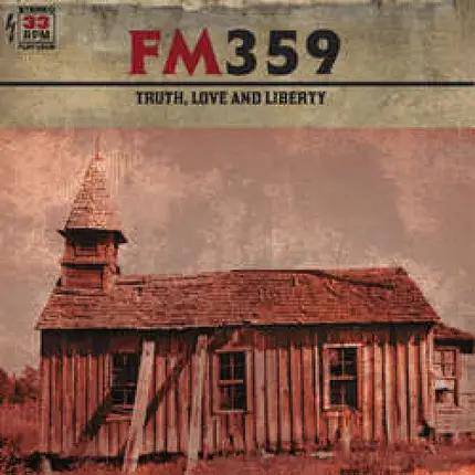 Fm359 - Truth, Love and Liberty