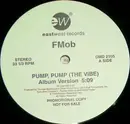 12inch Vinyl Single - FMob, F - Mob - Pump, Pump (The Vibe) - PROMO